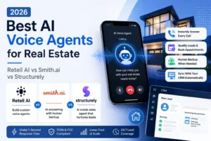 Best AI Voice Agents for Real Estate: Retell AI vs Smith.ai vs Structurely (2026)