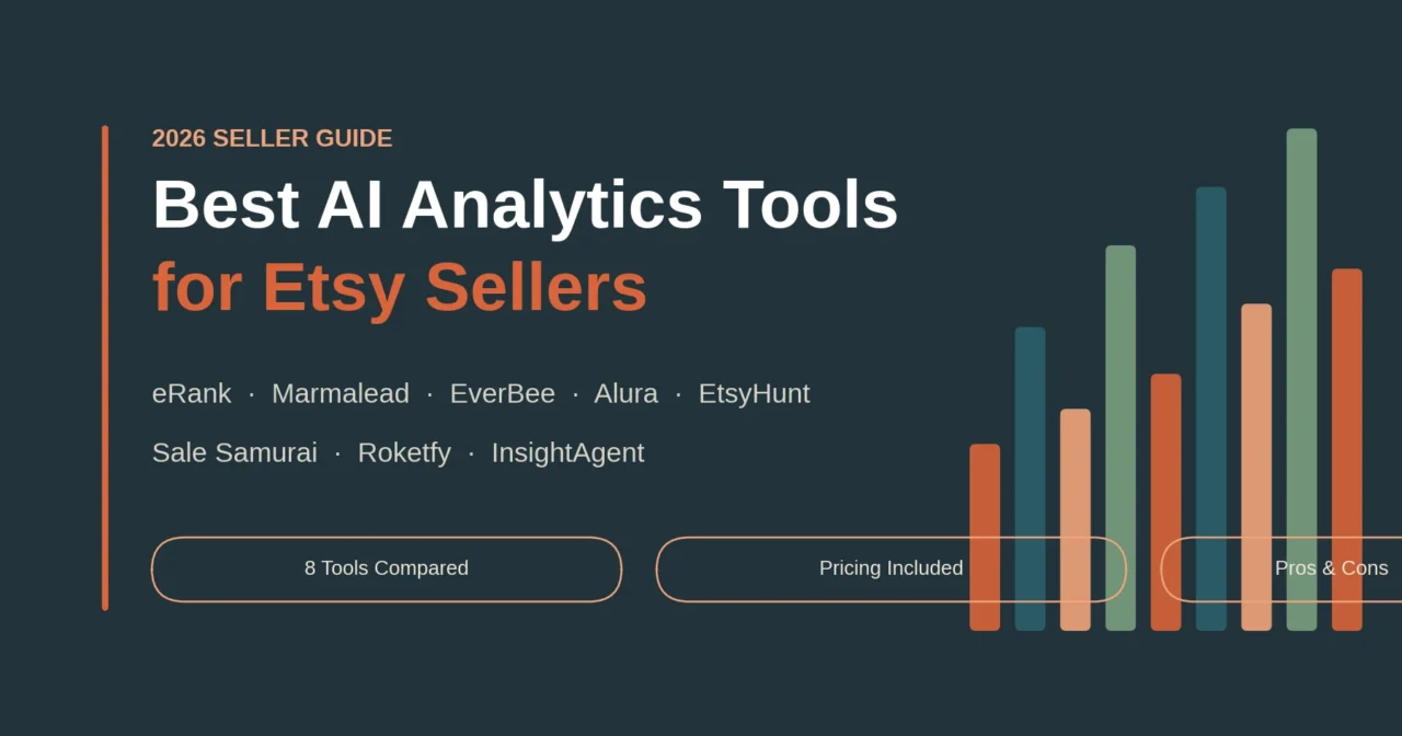 Best AI analytics tools for Etsy sellers comparison guide for 2026